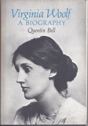Item #119252 Virginia Woolf A Biography. Quentin Bell