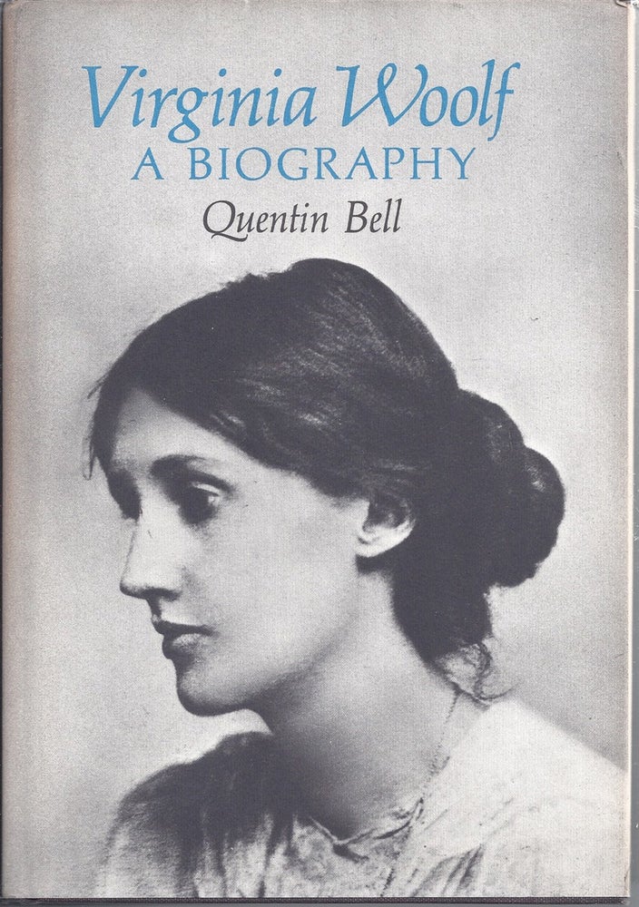 Item #119252 Virginia Woolf A Biography. Quentin Bell.