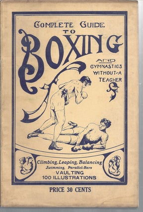 Item #141917 Complete Guide to Boxing and Gymnastics Without a Teacher Climbing, Leaping,...