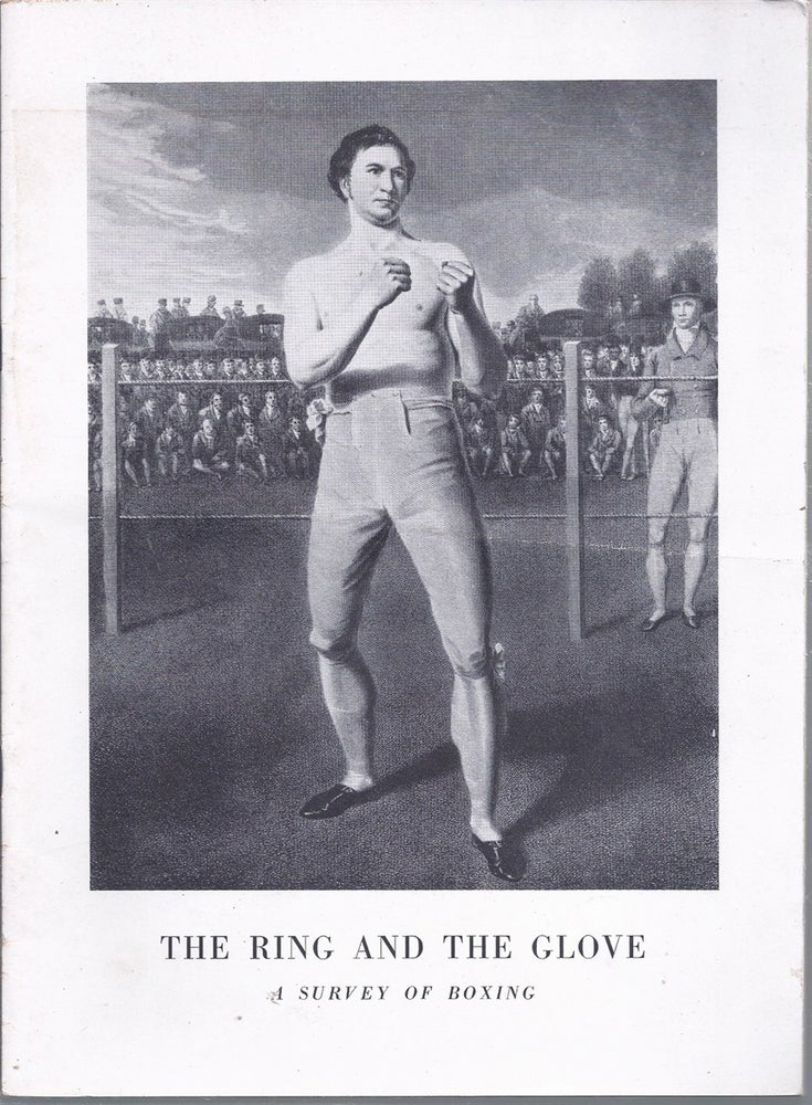 Item #153706 The Ring and the Glove a Survey of Boxing. Museum Of The City Of New York.
