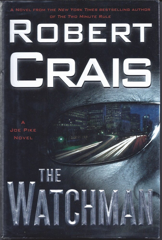 Item #160943 The Watchman A Joe Pike Novel. Robert Crais.