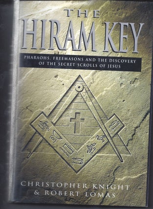 Item #182571 The Hiram Key Pharaohs, Freemasons And The Discovery Of The Secret Scrolls Of Jesus....