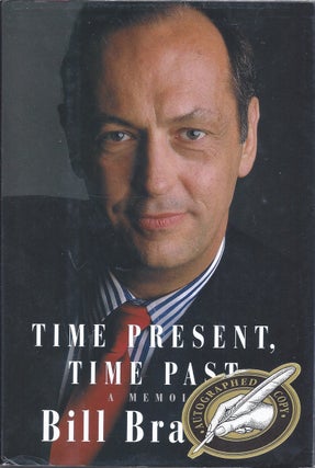 Item #202304 Time Present, Time Past A Memoir ( Signed By Bill Bradley ). Bill Bradley