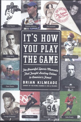 Item #202352 It's How You Play The Game The Powerful Sports Moments That Taught Lasting Values To...