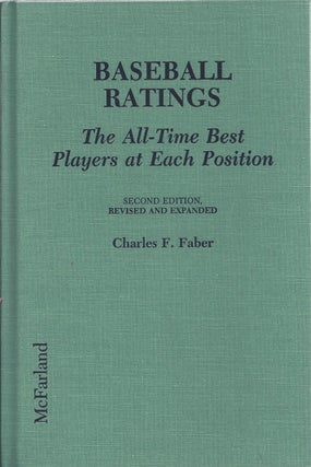 Item #206112 Baseball Ratings The All - Time Best Players At Each Position. Charles F. Faber