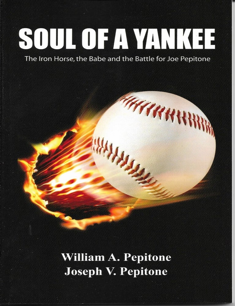 Soul Of A Yankee The Iron Horse, The Babe And The Battle For Joe ...