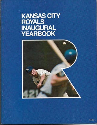 Item #209275 1969 Kansas City Royals Yearbook - Inagural Season. Kansas City Royals