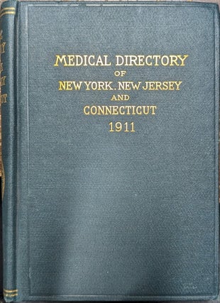 Item #211367 The Medical Directory Of New York, New Jersey And Connecticut... Volume 13. Medical...