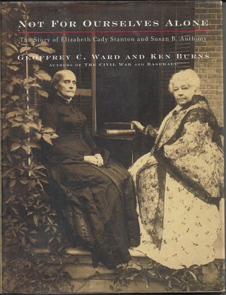 Item #213078 Not For Ourselves Alone The Story Of Elizabeth Cady Stanton And Susan B. Anthony (...