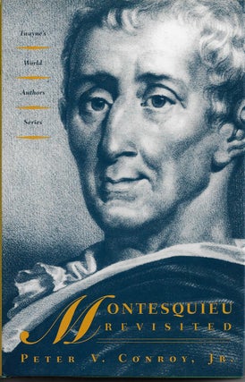 Item #25965 Montesquieu Revisited. Peter V. Conroy, Jr