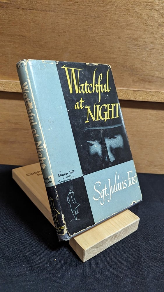 Item #292065 Watchful At Night [ Inscribed By The Author] A Murray Hill Mystery. Julius Fast.