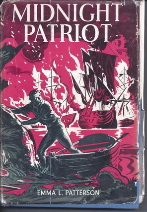 Item #318708 Midnight Patriot [ Inscribed By The Author]. Emma L. Patterson