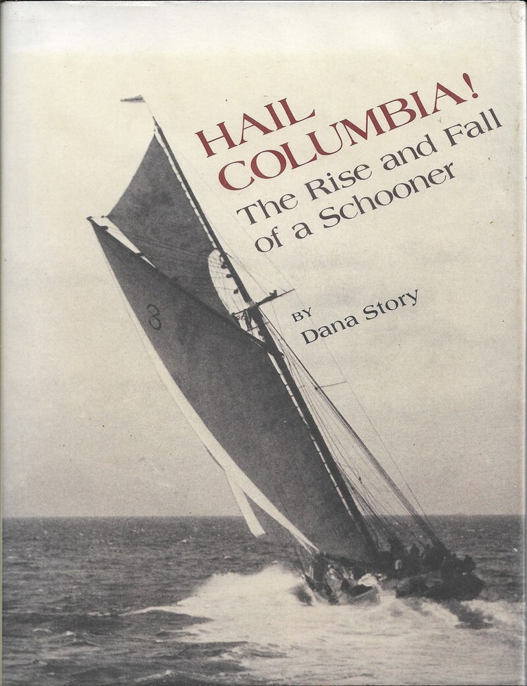 Item #322850 Hail Columbia! [inscribed]. Dana Story.