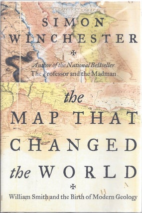 Item #349827 The Map That Changed The World William Smith And The Birth Of Modern Geology. Simon...