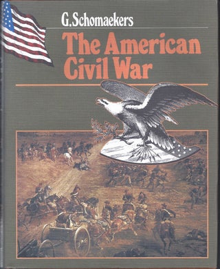 Item #350510 The American Civil War. G. Schomaekers