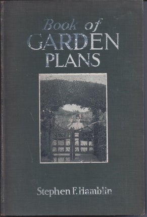 Item #351378 Book Of Garden Plans. Stephen F. Hamblin