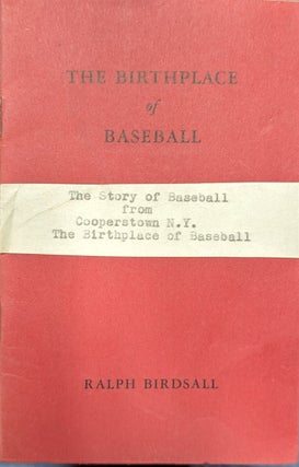 Item #353232 The Story Of Baseball [excerpt From The Story Of Cooperstown]. Ralph Birdsall