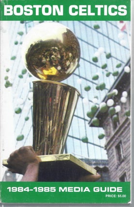 Item #353711 The Boston Celtics 1984-85 Media Guide. Boston Celtics