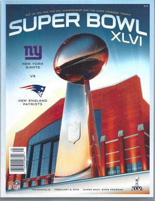 Item #353750 Super Bowl XLVI Official Game Program - New York Giants Vs. New England Patriots....