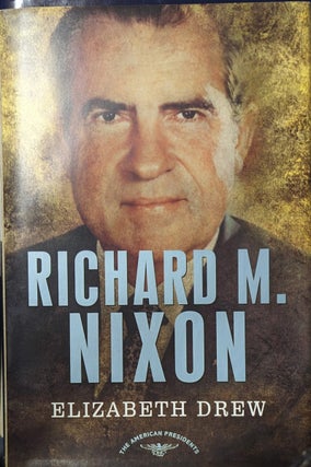 Item #354805 Richard M. Nixon [inscribed]. Elizabeth Drew