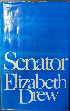 Item #354810 Senator [inscribed]. Elizabeth Drew