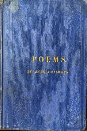 Item #354861 Poems, By Augusta Baldwyn, St. Johns, Canada East. Augusta Baldwyn