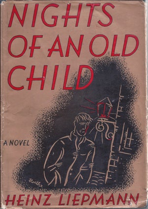 Item #356179 Nights Of An Old Child. Heinz Liepmann, A. Lynton Hudson