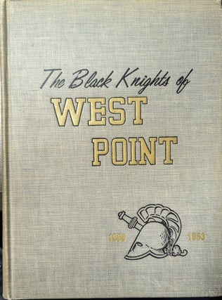 Item #358396 The Black Knights Of West Point A History of Football At the United States Military...