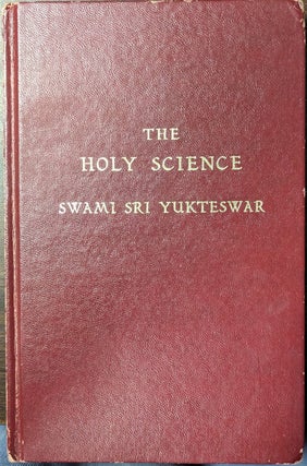 Item #360419 The Holy Science Kaivalya Darsanam. Jnanavatar Swami Sri Yukteswar Giri