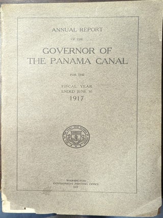 Item #360473 Annual Report Of The Governor Of The Panama Canal 1917 [57 Plates Including A...
