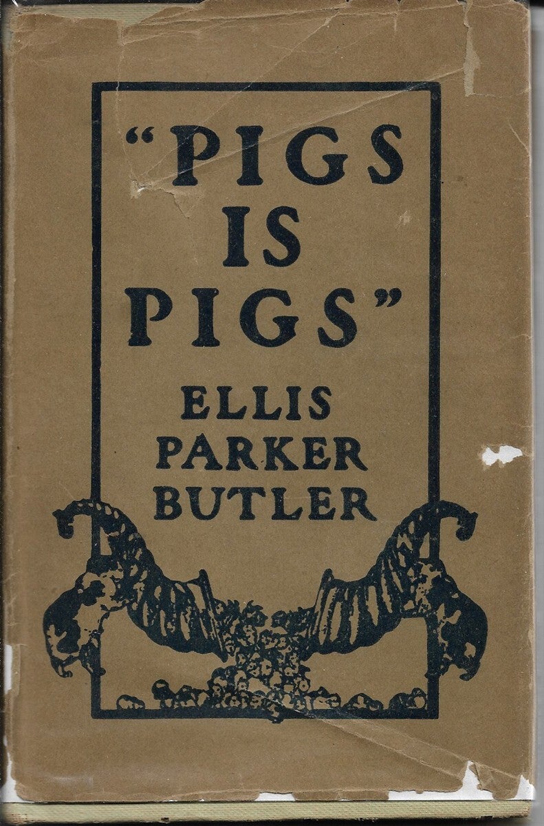 Pigs Is Pigs | Ellis Parker Butler