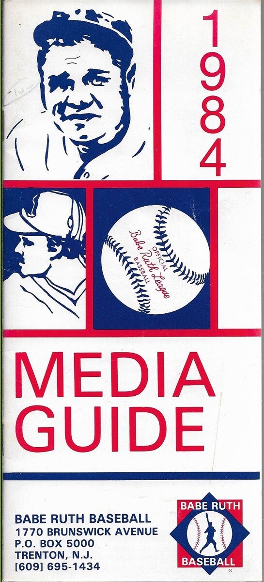 1984 Babe Ruth Baseball Media Guide | Babe Ruth Baseball