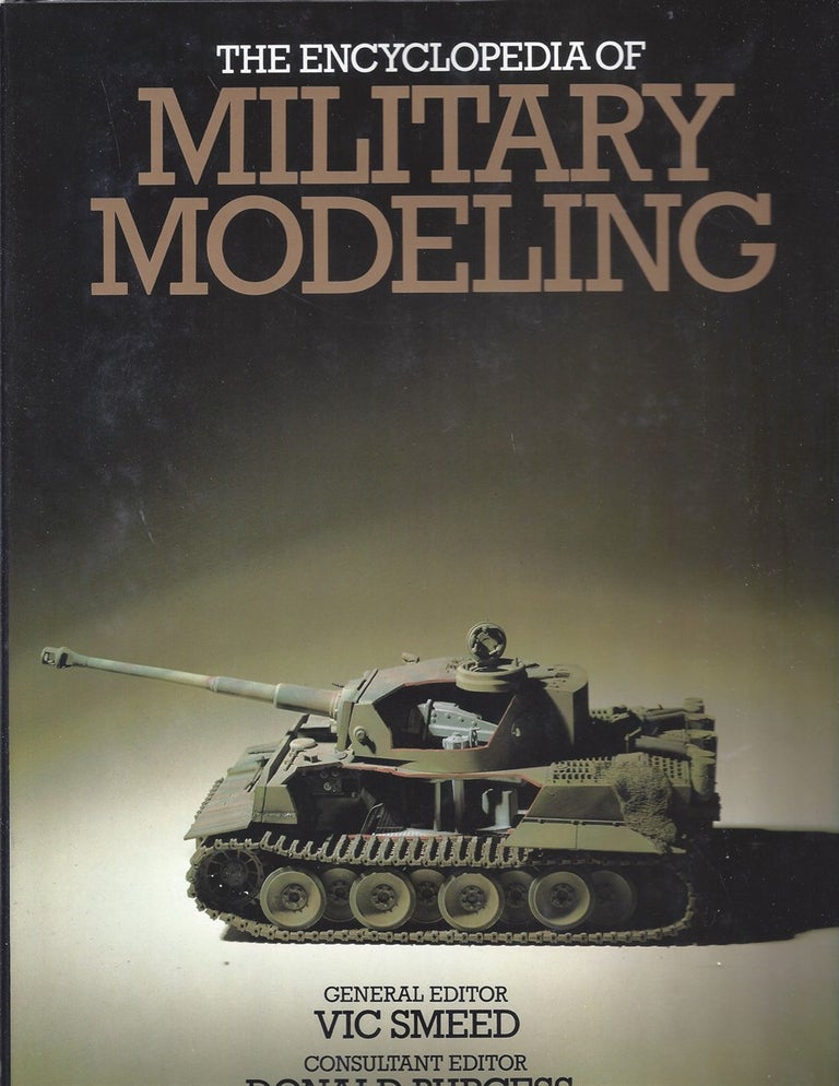 Item #40032 The Encyclopedia of Military Modeling. Vic Smeed, Donald Burgess.