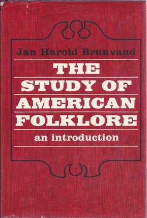 Item #41067 The Study of American Folklore An Introduction. Jan Harold Brunvand