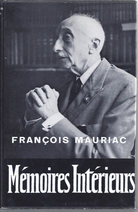 Item #4753 Memoires Interieurs. Francois Mauriac