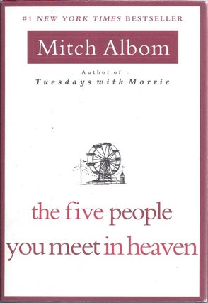 Item #99079 The Five People You Meet in Heaven. Mitch Albom
